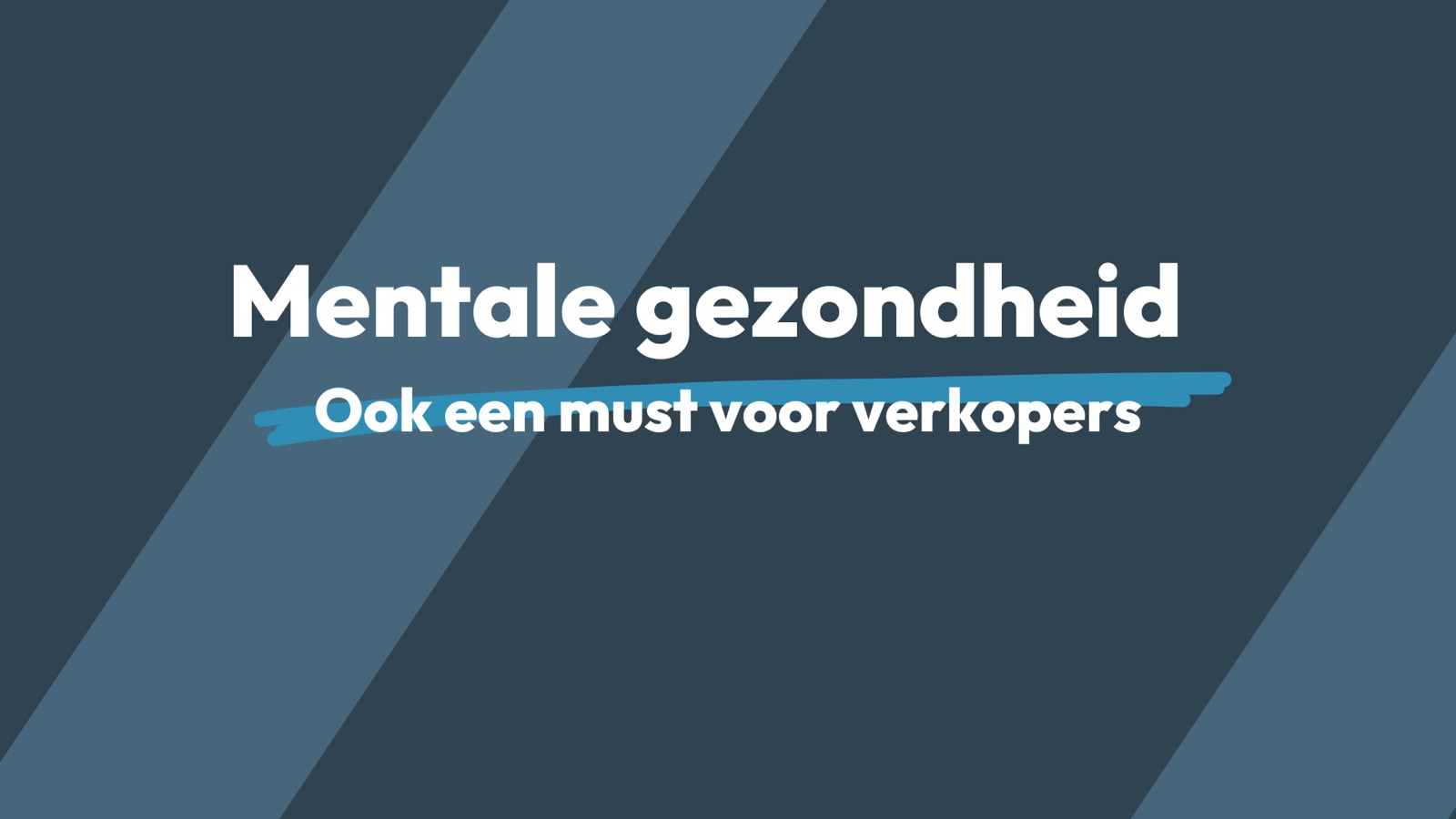 Mentale gezond in sales